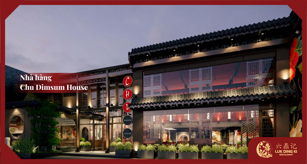 Chu Dimsum House - Hơn 40 Món Dimsum Đặc Sắc